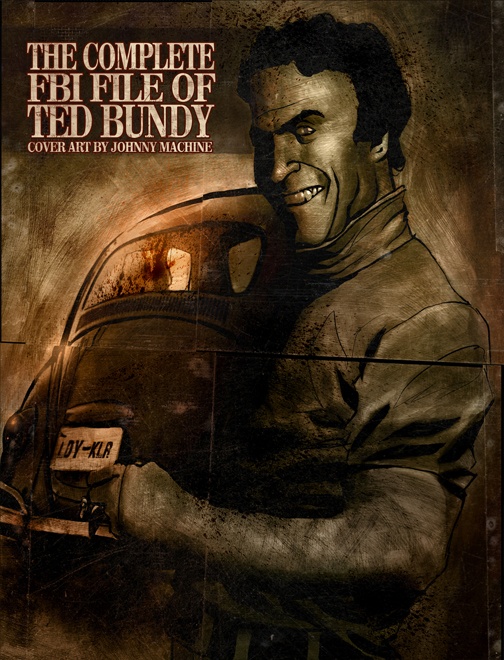 THE COMPLETE FBI FILE OF TED BUNDY